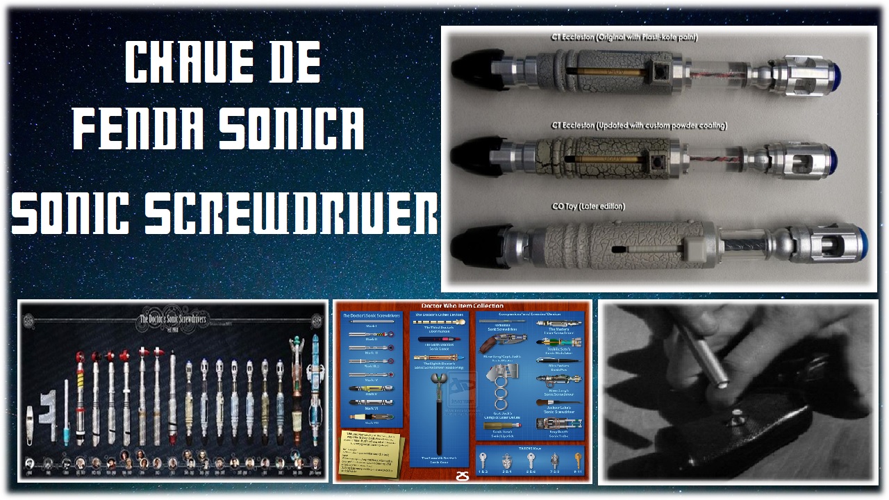 Chave de Fenda Sônica – Sonic Screwdriver